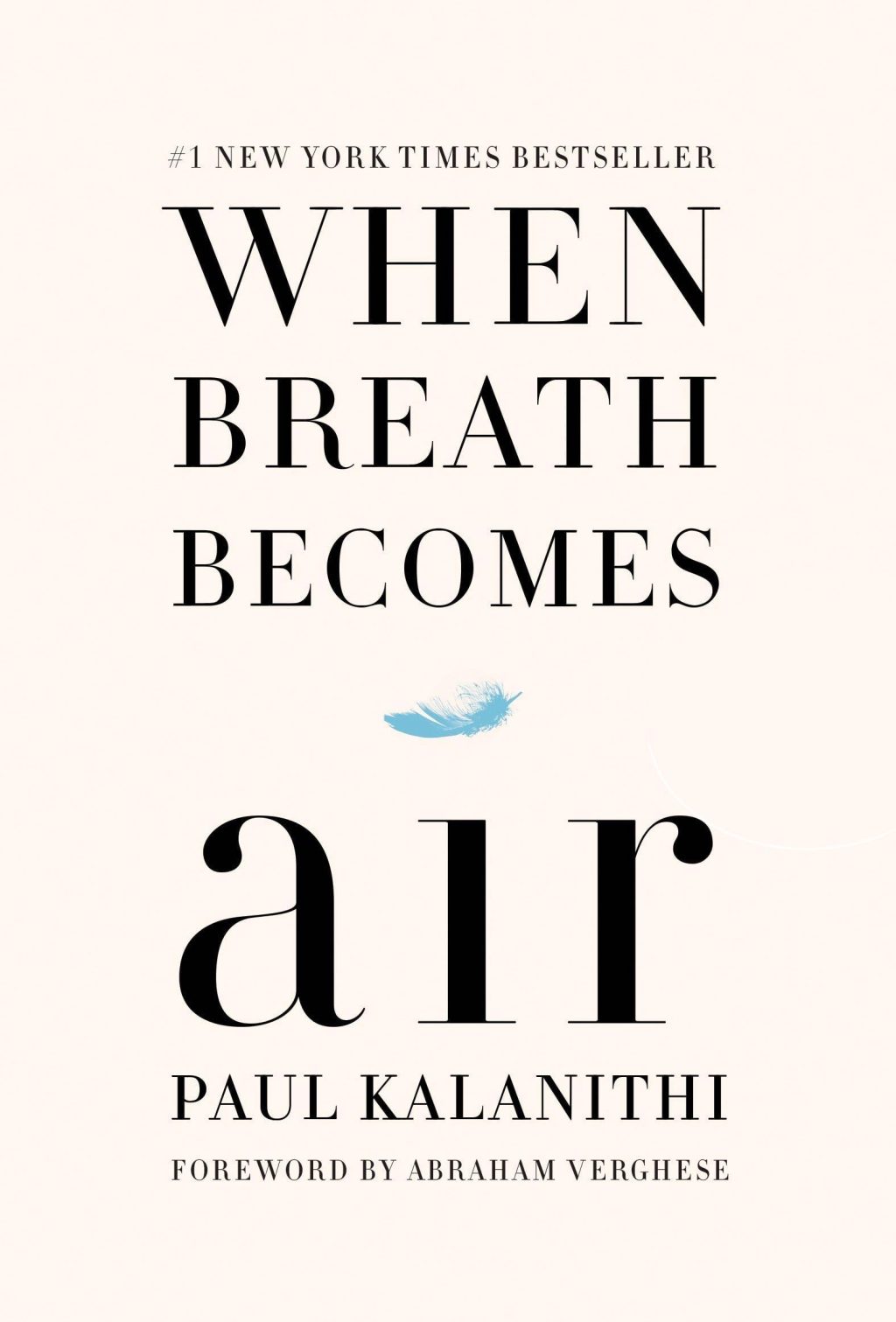 When Breath Becomes Air by Paul&nbsp;Kalanithi