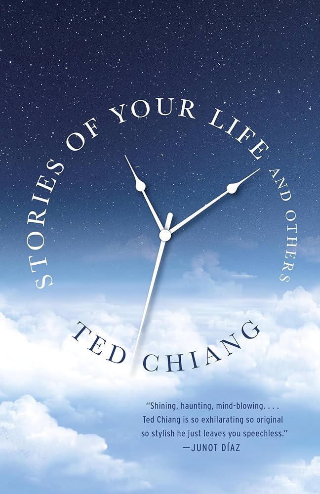 Stories of Your Life and Others by Ted&nbsp;Chiang
